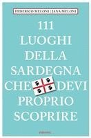 bokomslag 111 luoghi della Sardegna che devi proprio scoprire