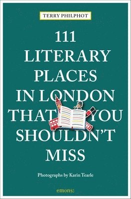 111 Literary Places in London That You Shouldn't Miss 1