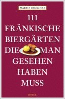 bokomslag 111 fränkische Biergärten, die man gesehen haben muss