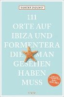 bokomslag 111 Orte auf Ibiza und Formentera, die man gesehen haben muss