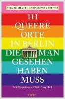 Steven Meyer, Christopher Ferner - 111 queere Orte in Berlin, die man gesehen haben muss, Häftad