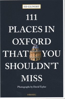 111 Places in Oxford That You Shouldn't Miss 1