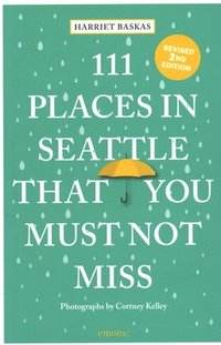 bokomslag 111 Places in Seattle That You Must Not Miss