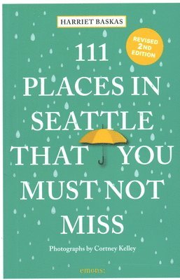 bokomslag 111 Places in Seattle That You Must Not Miss
