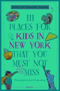 bokomslag 111 Places for Kids in New York That You Must Not Miss