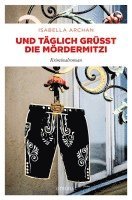 bokomslag Und täglich grüßt die MörderMitzi