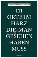 bokomslag 111 Orte im Harz, die man gesehen haben muss