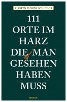 bokomslag 111 Orte im Harz, die man gesehen haben muss