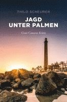 Thilo Scheurer - Jagd unter Palmen, Häftad