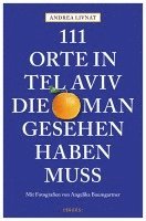 bokomslag 111 Orte in Tel Aviv, die man gesehen haben muss