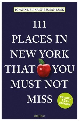 111 Places in New York That You Must Not Miss 1