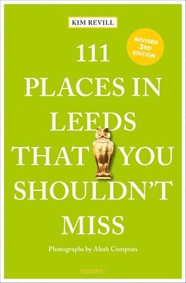 bokomslag 111 Places in Leeds That You Shouldn't Miss