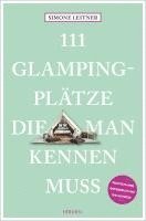 bokomslag 111 Glampingplätze, die man kennen muss