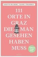 bokomslag 111 Orte in Graz, die man gesehen haben muss
