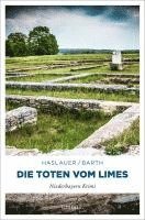Tessy Haslauer, Peter Barth - Die Toten vom Limes, Häftad