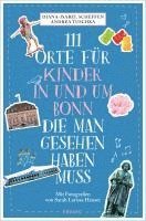bokomslag 111 Orte für Kinder in und um Bonn, die man gesehen haben muss