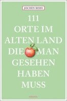 bokomslag 111 Orte im Alten Land, die man gesehen haben muss