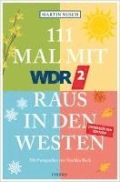 Martin Nusch - 111 Mal mit WDR 2 raus in den Westen, Band 3, Häftad