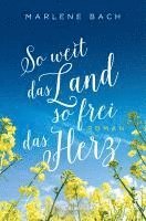 So weit das Land, so frei das Herz
