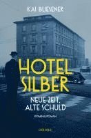 bokomslag Hotel Silber - neue Zeit, alte Schuld