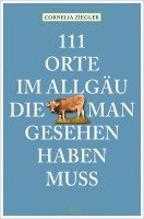 bokomslag 111 Orte im Allgäu, die man gesehen haben muss