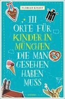 bokomslag 111 Orte für Kinder in München, die man gesehen haben muss