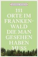 bokomslag 111 Orte im Frankenwald, die man gesehen haben muss