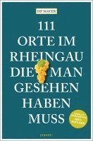 bokomslag 111 Orte im Rheingau, die man gesehen haben muss