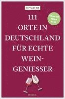 111 Orte in Deutschland für echte Weingenießer 1