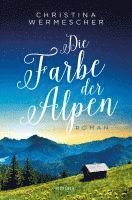 bokomslag Die Farbe der Alpen