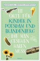 111 Orte für Kinder in Potsdam und Brandenburg, die man gesehen haben muss 1