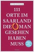 bokomslag 111 Orte im Saarland, die man gesehen haben muss