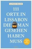 Kathleen Becker - 111 Orte in Lissabon, die man gesehen haben muss, Häftad