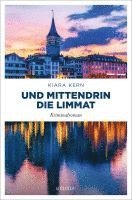 bokomslag Und mittendrin die Limmat