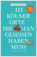 bokomslag 111 Kölner Orte, die man gesehen haben muss