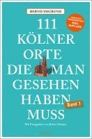 111 Kölner Orte, die man gesehen haben muss
