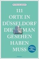 111 Orte in Düsseldorf, die man gesehen haben muss 1