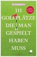 bokomslag 111 Golfplätze, die man gespielt haben muss