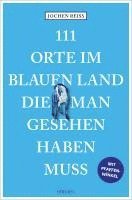 bokomslag 111 Orte im Blauen Land, die man gesehen haben muss