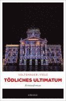 Marc Voltenauer, Nicolas Feuz - Tödliches Ultimatum, Häftad