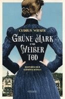 Gudrun Wieser - Grüne Mark und Weißer Tod, Häftad