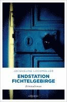 bokomslag Endstation Fichtelgebirge