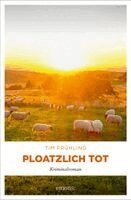 Tim Frühling - Ploatzlich tot, Häftad