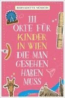 bokomslag 111 Orte für Kinder in Wien, die man gesehen haben muss