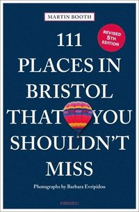 bokomslag 111 Places in Bristol That You Shouldn't Miss