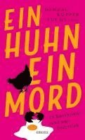 Heike Denzau, Anke Küpper, Marie-Christin Fuchs - Ein Huhn, ein Mord, Häftad