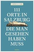 bokomslag 111 Orte in Salzburg, die man gesehen haben muss