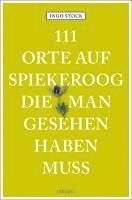 bokomslag 111 Orte auf Spiekeroog, die man gesehen haben muss