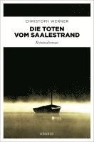 Christoph Werner - Die Toten vom Saalestrand, Häftad