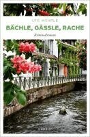 Ute Wehrle - Bächle, Gässle, Rache, Häftad